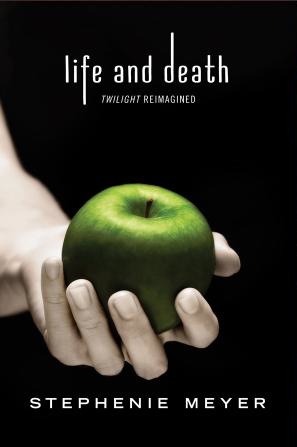 Life and Death: Twilight Reimagined | Twilight Saga Wiki | Fandom