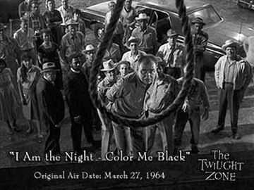 I Am the Night Color Me Black The Twilight Zone Wiki Fandom