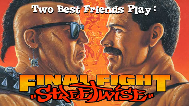 final fight streetwise two ebst friends