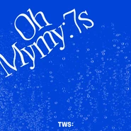 Oh Mymy : 7s (3.37 MB) Digital Single Oh Mymy : 7s