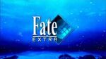Fate Extra Opening
