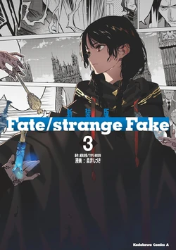 Fate/strange Fake (manga) | TYPE-MOON Wiki | Fandom