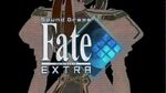 Fate/Extra Sound Drama Trailer