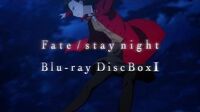 Fate stay night Unlimited Blade Works Blu-ray Disc Box I second commercial