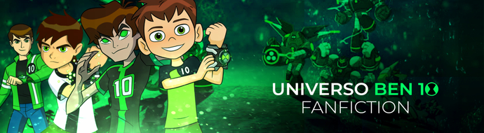 Qual Inicial Escolher?, Universo Ben 10 Fanfiction