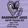 Basement Jaxx - Span Thang EP