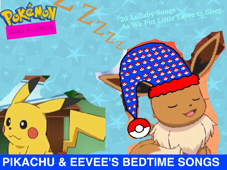 Pikachu And Eevee Bedtime Songs Pokemon Fan Fiction Wiki Fandom Here's the eevee song from random encounters! pikachu and eevee bedtime songs