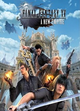 Final Fantasy XV: A New Empire