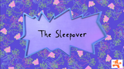 Rugrats (2021) - The Sleepover Title Card
