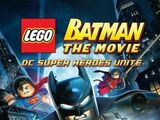 Lego Batman: The Movie – DC Super Heroes Unite