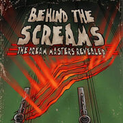 Behind the Screams