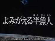 Kebangkitan Ikan Separuh Manusia