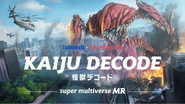 KAIJU DECODE MR