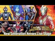 New Generation Heroes Live Stage ニュージェネライブステージ【ch登録者200万人突破記念生配信④- 2M Subscribers Celebration 4】