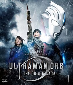 Ultraman Orb THE ORIGIN SAGA | Ultraman Wiki | Fandom