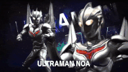 Ultraman Noa 2022 Galaxy Fight