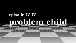Problem child