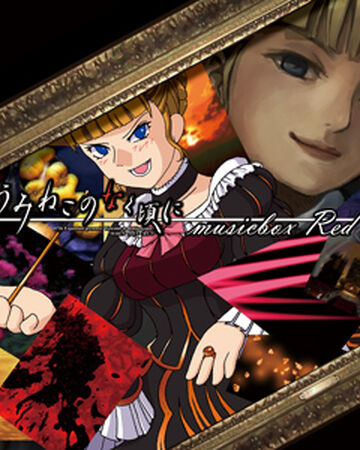 Umineko No Naku Koro Ni Musicbox Red 07th Expansion Wiki Fandom