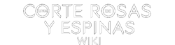 Una Corte de Rosas y Espinas Wiki