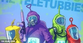 Badass teletubs