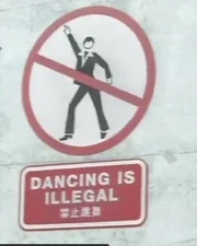 DANCING IS ILLEGAL