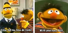 Ernie demonstrating his profound intelligence to his swell husband, .