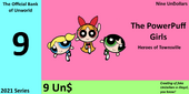 9 UnDollars - Powerpuff Girls