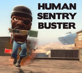 HumanSentryBuster