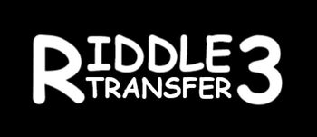 Riddle Transfer 3 | UnAnything Wiki | Fandom