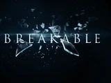 Unbreakable/Gallery