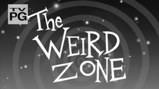 The Weird Zone Better