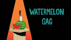 Watermelon Gag Title Card
