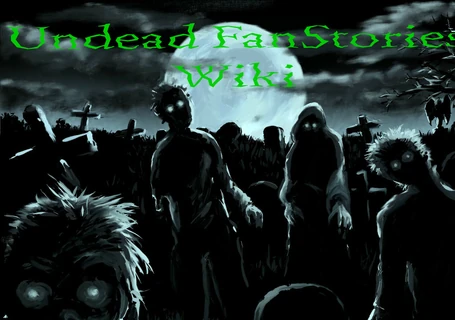 Undead Fan Stories Wiki