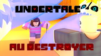 Undertale Au Destroyer Wiki Fandom - undertale au boss battles big event roblox