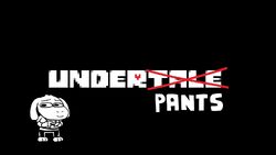Underpants, Undertale AU Wiki