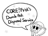 The header image promoting CORE!Frisk's Dumb Ask Disposal Service (DADS), Created by DokuDoki