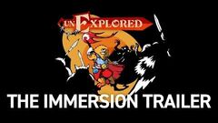 Unexplored_The_Immersion_Trailer