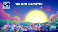 No Sleep Sleepover (1)