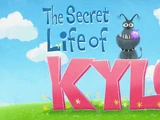 The Secret Life of Kyle