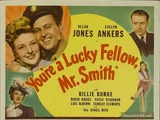You're a Lucky Fellow, Mr. Smith