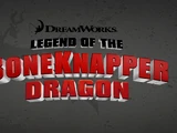Legend of the Boneknapper Dragon