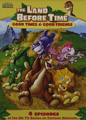 The Land Before Time Good Times & Good Friends