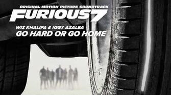 Wiz_Khalifa_&_Iggy_Azalea_–_Go_Hard_or_Go_Home_Furious_7_Soundtrack