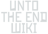 Unto The End Wiki