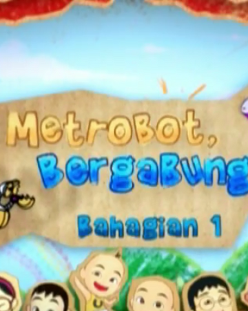 Metrobot Bergabung Upin Ipin Wiki Fandom