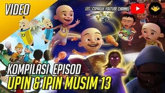 Kompilasi_Upin_&_Ipin_Musim_13