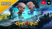 Upin & Ipin Keris Siamang Tunggal Cinema Trailer