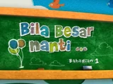 Bila Besar Nanti