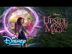 Upside Down Magic film Upside Down Magic Wiki Fandom
