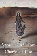 1. Dreams Underfoot (1993—Newford series) by Charles de Lint—Art: John Jude Palencar